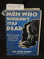 Men who wouldn't stay dead, B0007DVZM2 Book Cover