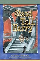 Stand Tall, Harry 0965887928 Book Cover