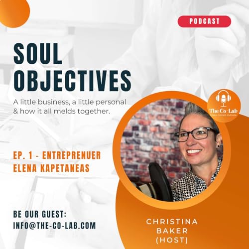 Soul Objectives: Episode 1: Entrepreneur