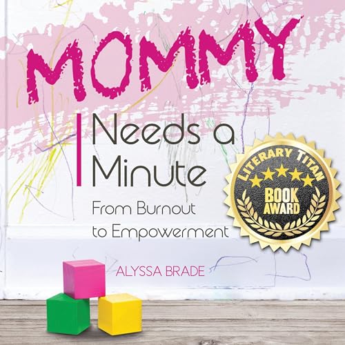 Mommy Needs a Minute by Alyssa Brade episode artwork