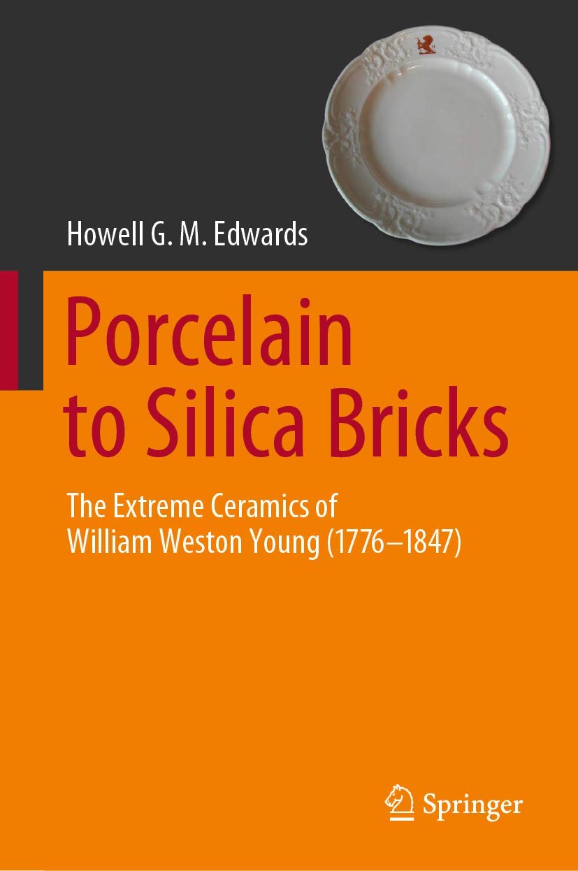 Livre d'histoire de l'art Porcelain to Silica Bricks William Weston Young 1776-1847