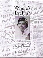 Where's Evelyn? The 1953 Babysitter's Kidnapping That Shook the Nation 0976643723 Book Cover