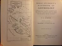 Bible student's handbook of Assyriology: A popular manual ... for the elementary study of Oriental archaeology B00086YQAG Book Cover