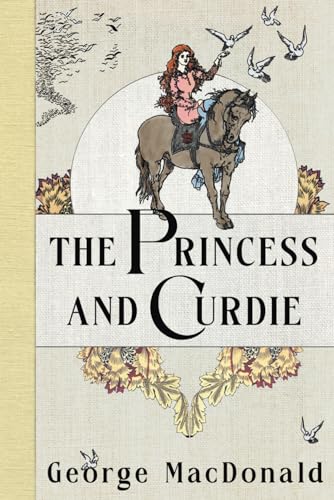 The Princess and Curdie 1917172125 Book Cover