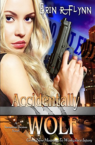 Accidentally Wolf (A Seraphine Thomas Novel) 1508929297 Book Cover