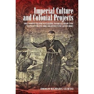 Capa do livro Imperial Culture and Colonial Projects: The Portuguese-Speaking World from the Fifteenth to the Eighteenth Centuries