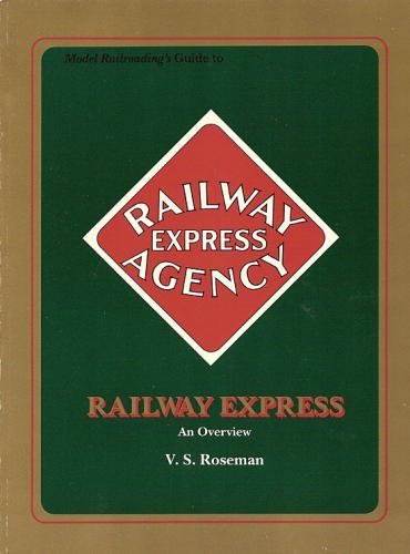  Model Railroading\'s Guide to the Railway Express: An Overview