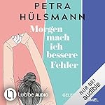 Morgen mach ich bessere Fehler