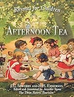 Afternoon Tea : Rhymes for Children 1727654714 Book Cover