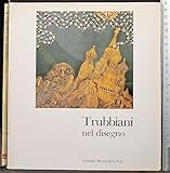 Editore: Mondadori Trubbiani nel disegno