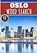 Oslo Word Search: 40 Fun Puzzles With Words Scramble for Adults, Kids and Seniors | More Than 300 Words On Oslo and Norwegian Cities, Famous Place and ... History Terms and Heritage Vocabulary.
