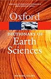Dictionary of Earth Sciences (Oxford Paperback Reference)