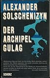 Der Archipel GULAG. Folgeband: Arbeit und Ausrottung. Seele und Stacheldraht - Alexander Solschenizyn