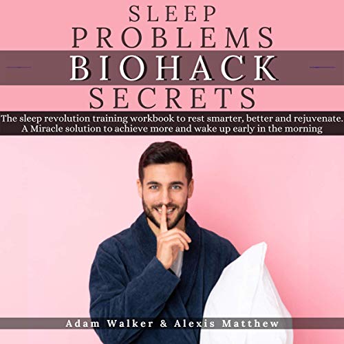 Cover art for Sleep Problems Biohack Secrets