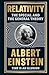 Relativity: The Special And The General Theory by Albert Einstein [Deluxe Hardbound Classic] - Theories of Relativity / Space And Time Timeless Theories
