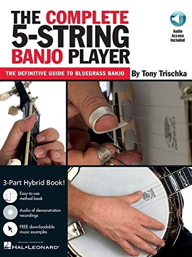 The Complete 5-String Banjo Player Bluegrass Banjo Instruction Book Beginner to Advanced Techniques Chords Improvisation and Online Audio Learn Authentic Bluegrass Style
