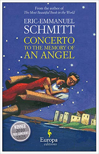 Europa Editions Schmitt, Eric-Emmanuel Concerto To The Memory Of An Angel cover