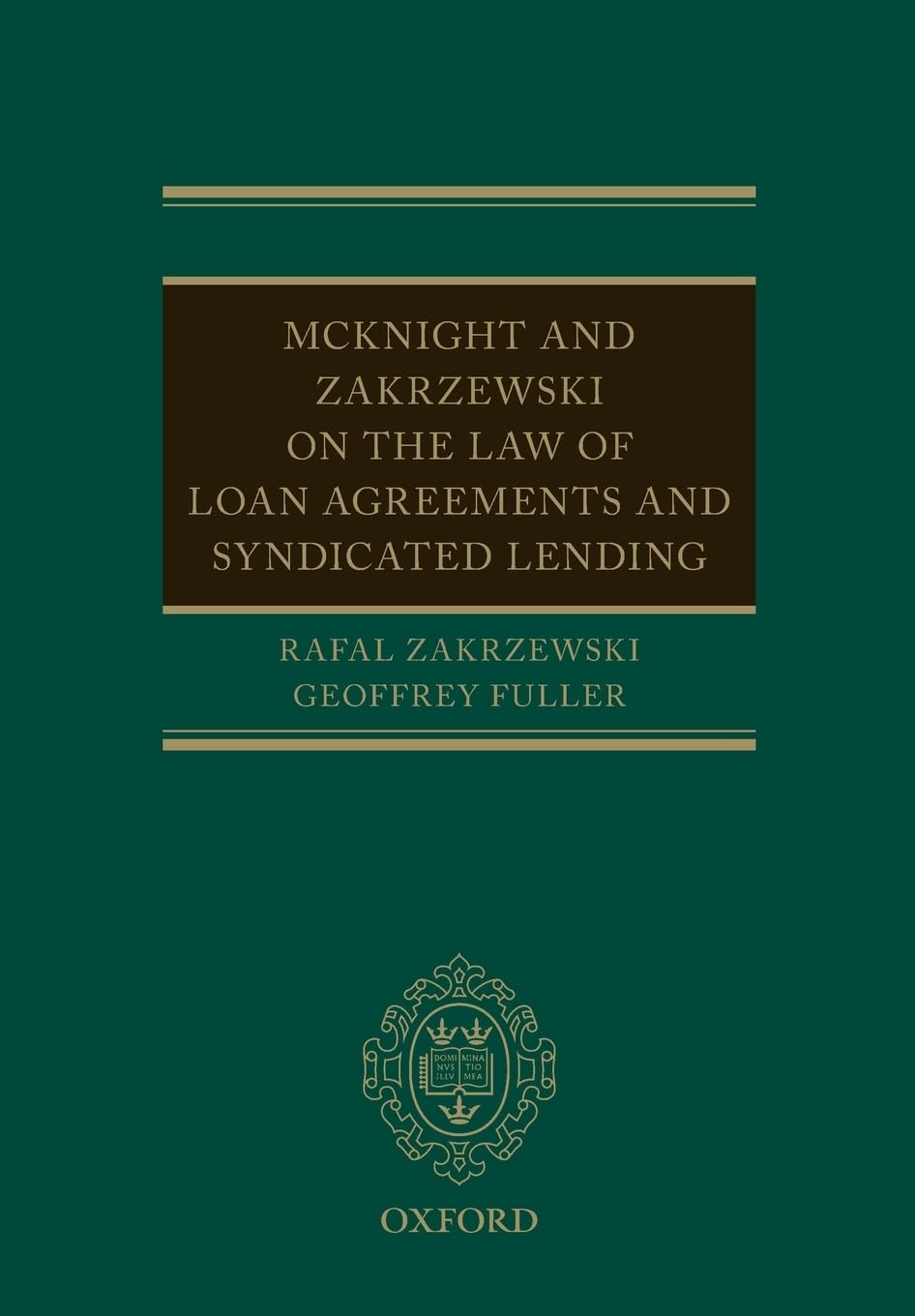 McKnight and Zakrzewski on The Law of Loan Agreements and Syndicated Lending