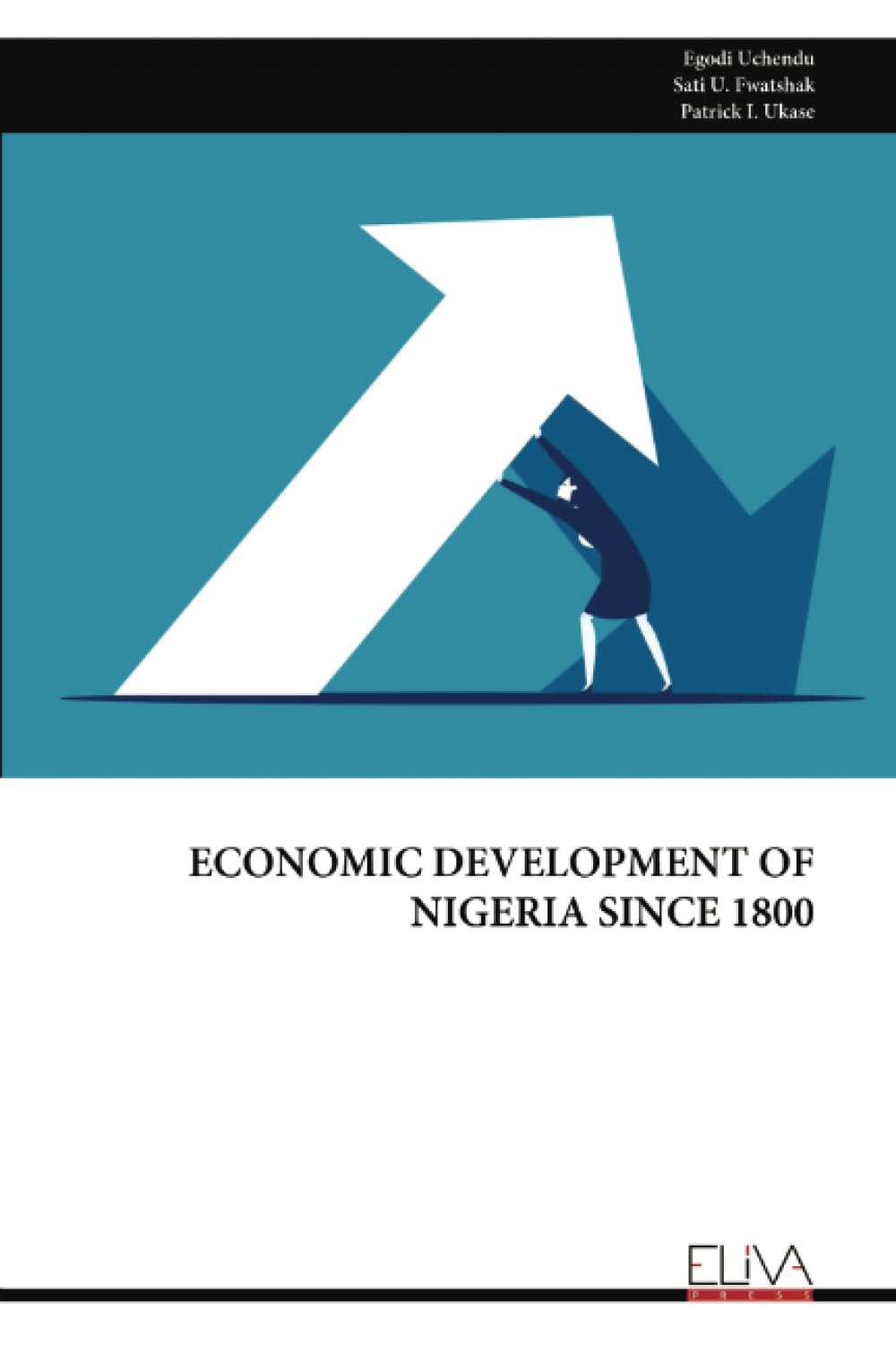 ECONOMIC DEVELOPMENT OF NIGERIA SINCE 1800