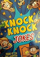 Knock Knock Jokes, Hours of Fun & Laughter 1788282914 Book Cover