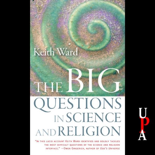 The Big Questions in Science and Religion (Audio Download) Keith Ward