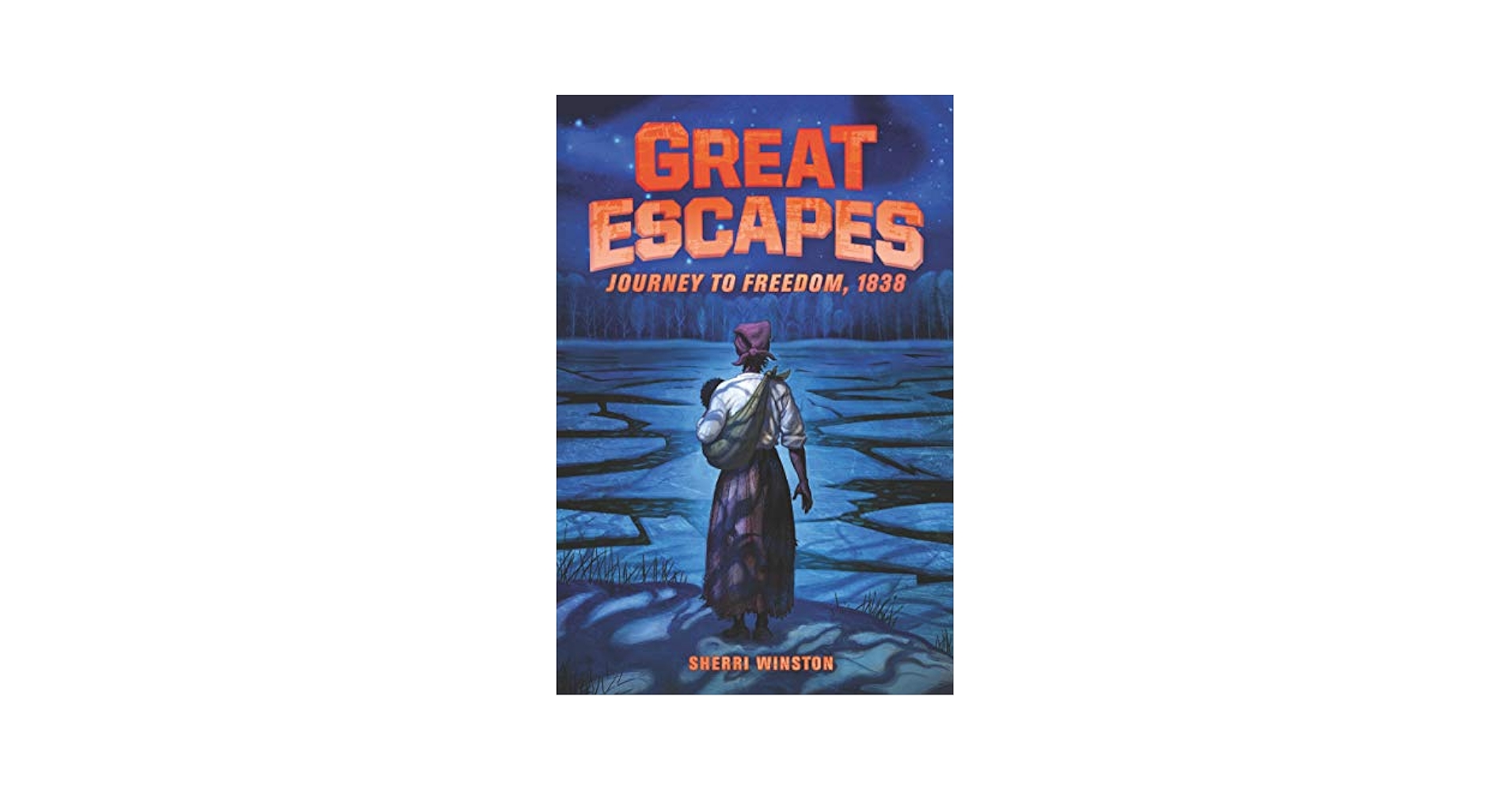 Great Escapes #2: Journey to Freedom, 1838: Winston, Sherri