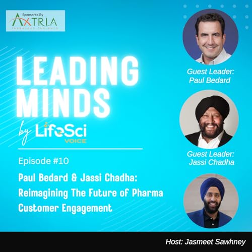 『Paul Bedard & Jassi Chadha: Reimagining The Future of Pharma Customer Engagement』のカバーアート