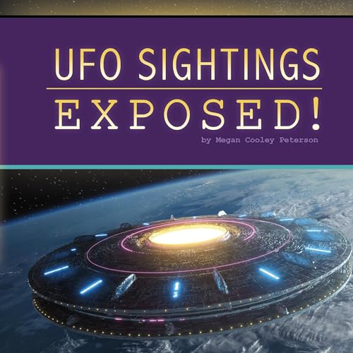 UFO Sightings Exposed! by Megan Cooley Peterson episode artwork