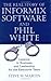 The Real Story of Informix Software and Phil White: Lessons in Business and Leadership for the Executive Team