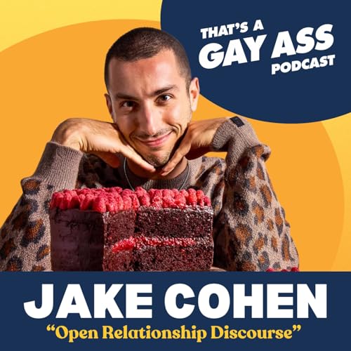 "Open Relationship Discourse" w/ Jake Cohen Podcast Por arte de portada