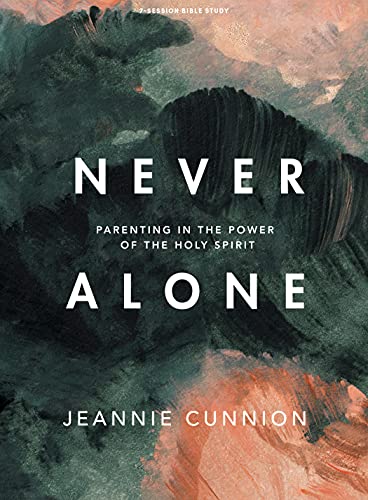 Image of Never Alone - Bible Study Book: Parenting in the Power of the Holy Spirit