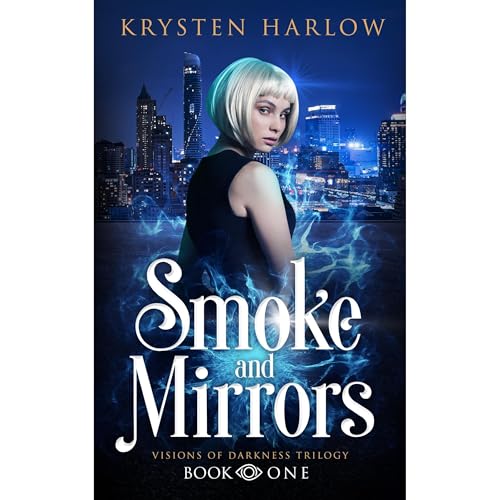 Smoke and Mirrors by Krysten Harlow episode artwork