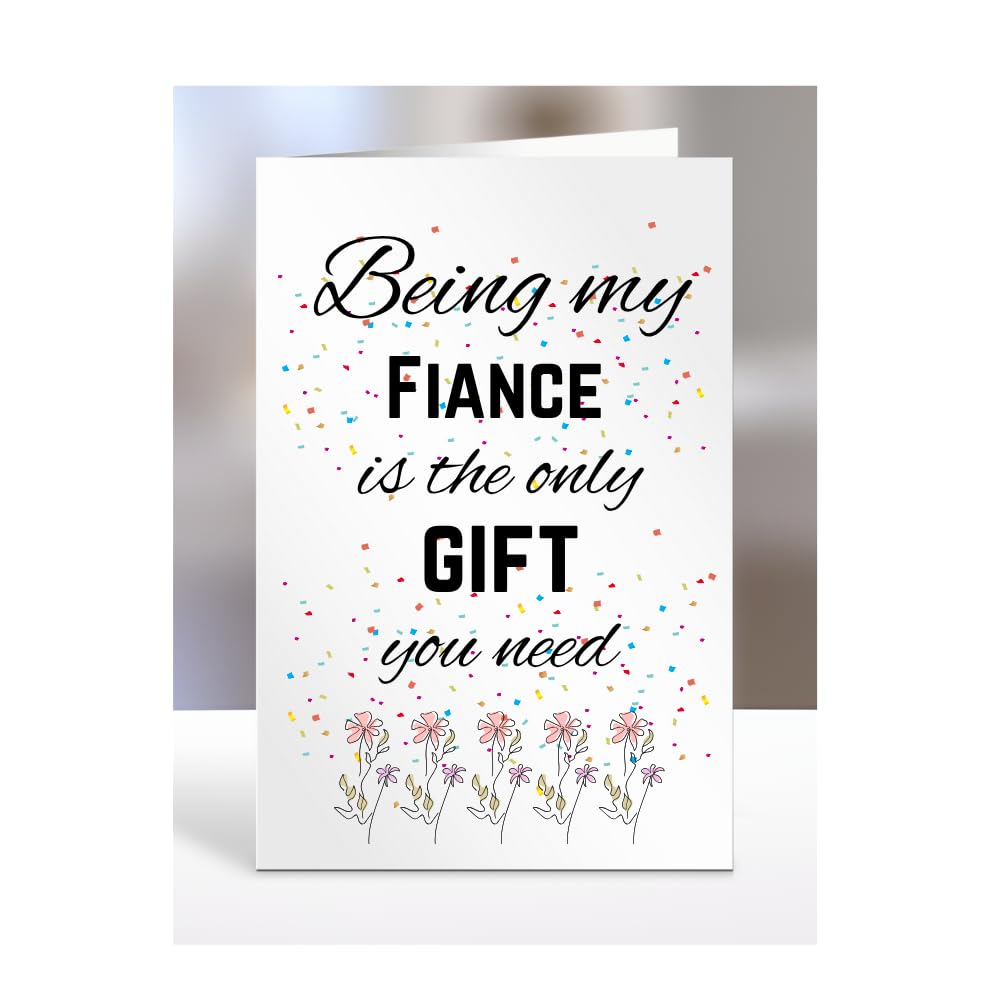 Being my Fiancé is The only Gift You Need Card, Funny, Joke, Silly, Happy Birthday Gift, Presents for Christmas, for Men, Women, A5-112_81 — image 1