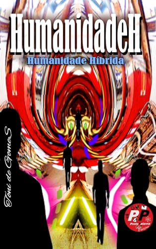 HumanidadeH: Humanidade Híbrida