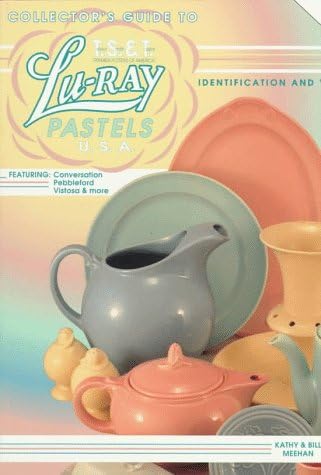 Collectors' Guide to Lu-ray Pastels: Identification and Value Guide