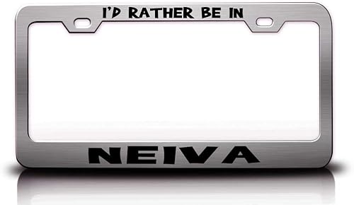 I'd Rather BE in NEIVA Colombia Ciudades del Mundo Metal Car SUV Truck Marco de matrícula Ch f39