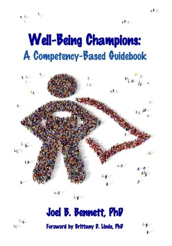 Well-Being Champions: A Competency-Based Guidebook 1534686703 Book Cover