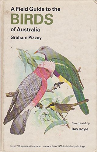 Field Guide to the Birds of Australia Field Guide to the Birds of Australia