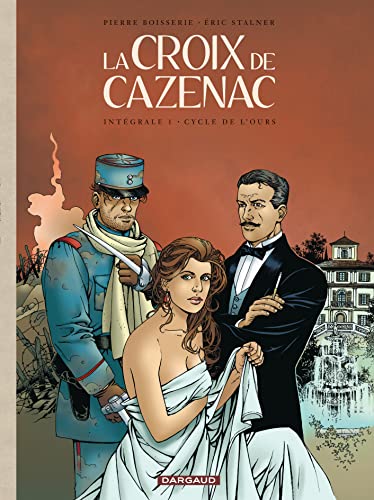Portada de La Croix De Cazenac. Intégrale 1: Cycle De L'ours