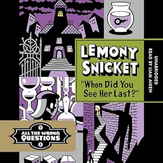 "When Did You See Her Last?" Audiolibro Por Lemony Snicket, Seth arte de portada