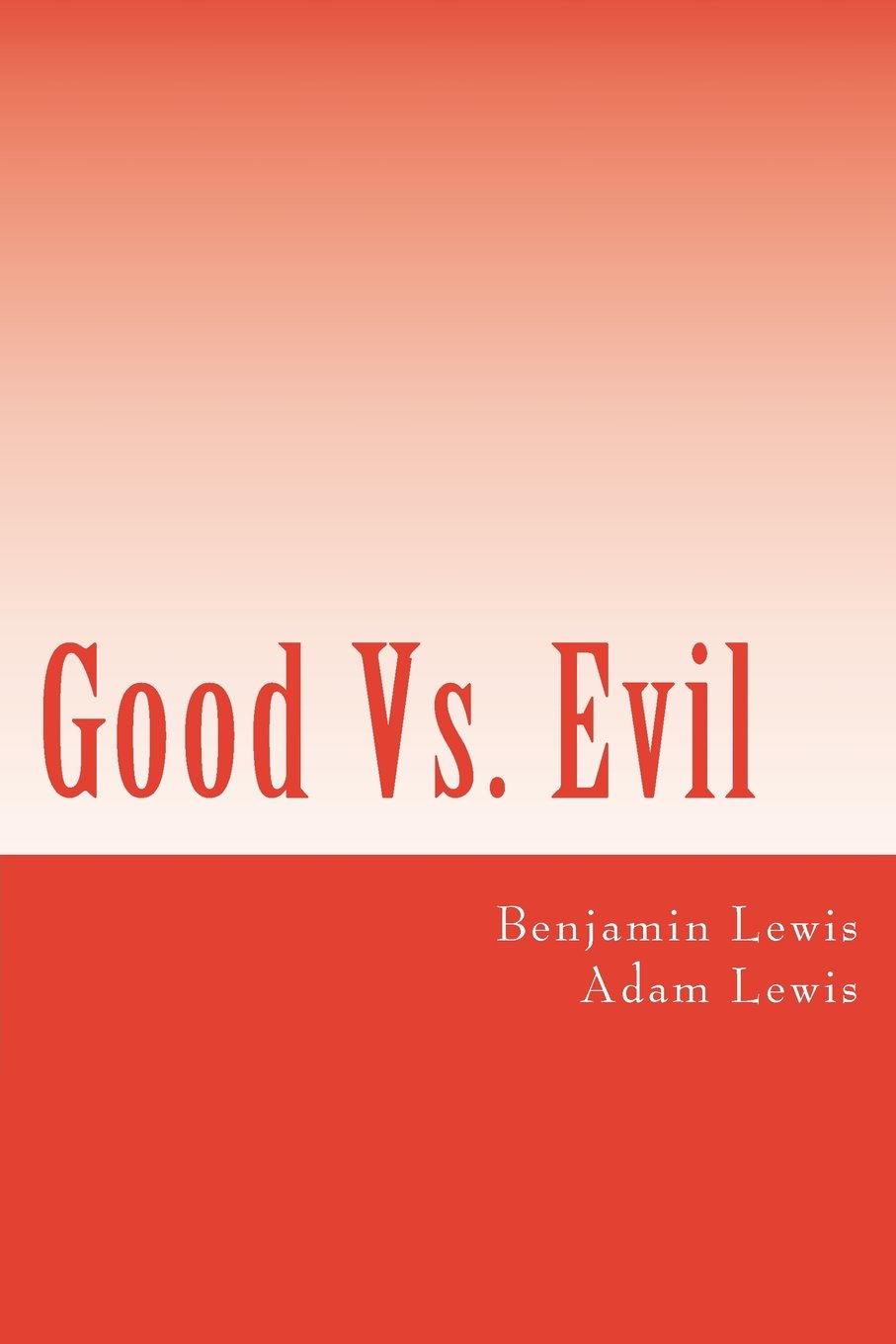 Good Vs. Evil: Who Will Win!