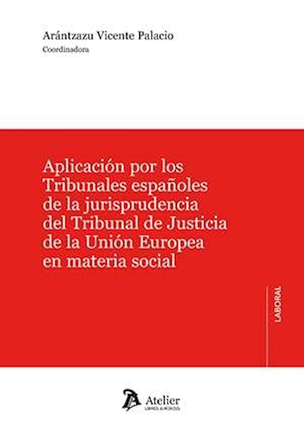 Jurisprudence CJUE Espagne livre ATELIER LABORAL droit du travail ibérique