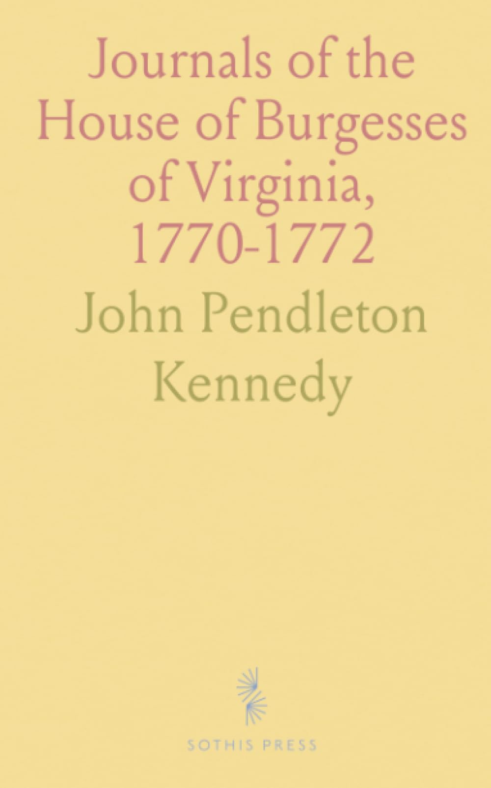 Journals of the House of Burgesses of Virginia, 1770-1772