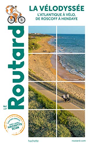 La vélodyssée: L'Atlantique à vélo, de Roscoff à Hendaye