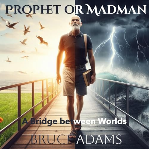 Prophet or Madman by Bruce Adams episode artwork
