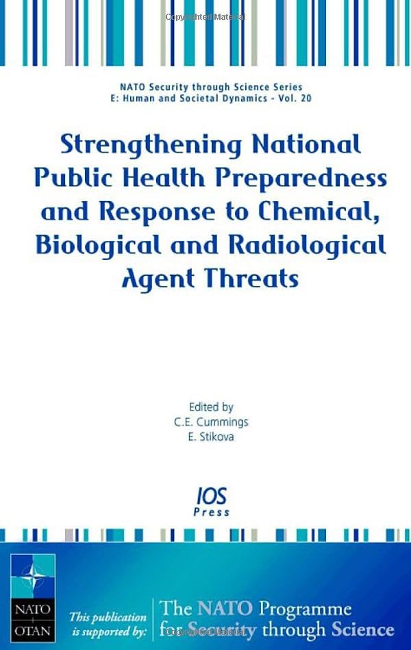 Strengthening National Public Health Preparedness and Response to Chemical, Biological and Radiological Agent Threats (NATO Security Through Science)