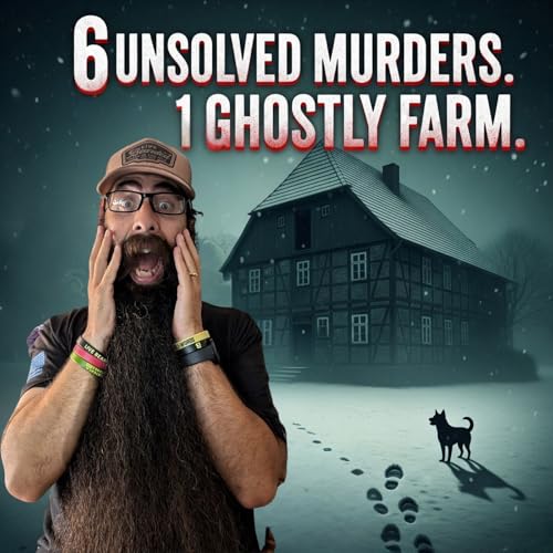 Unsolved Murders at Hinterkaifeck: Europe's Most Terrifying Farm Mystery | Yore Town Podcast cover art