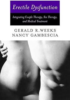 Erectile Dysfunction: Integrating Couple Therapy, Sex Therapy, and Medical Treatment