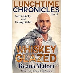 Lunchtime Chronicles: Whiskey Glazed Audiolibro Por Reana Malori, Lunchtime Chronicles arte de portada