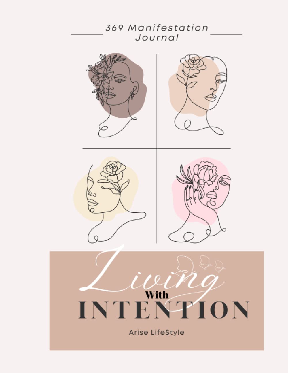 Living With Intention: 369 Manifestation Journal, Law Of Attraction, Law Of Intention